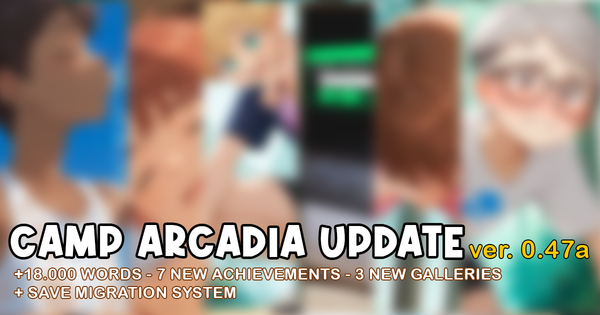 [UPDATE 0.47b!] Camp Arcadia - Road to the Campout
